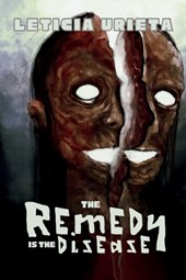 The Remedy is the Disease