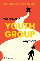We're Not in Youth Group Anymore