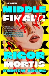 Middle Finger Rigor Mortis