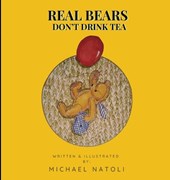 REAL BEARS DON'T DRINK TEA