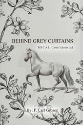 Behind Grey Curtains MICAL Confidential