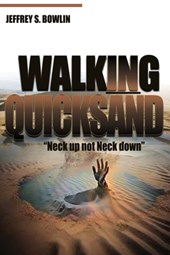 Walking in Quicksand