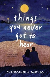 things you never got to hear