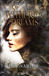Adelaide, R: Of Withering Dreams