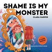 Shame is My Monster