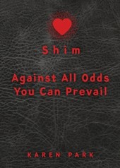 Shim: Against All Odds You Can Prevail