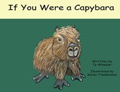 If You Were A Capybara
