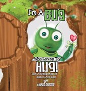 I AM A BUG WHO LOVES TO HUG!