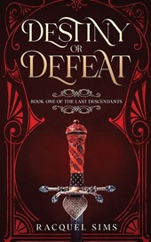 Destiny or Defeat