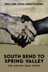 South Bend to Spring Valley: The Davids-Sims Story