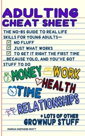 Whitt, M: Adulting Cheat Sheet
