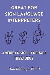 Great For Sign Language Interpreters American Sign Language Thesaurus