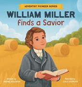 William Miller Finds A Savior