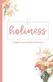 Life, H: Holiness