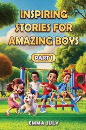 Inspiring Stories for Amazing Boys