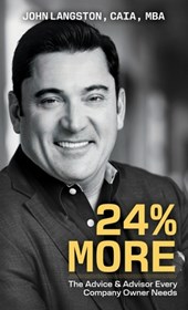 24% More: The Advice & Advisor Every Company Owner Needs