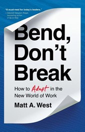 Bend, Don't Break