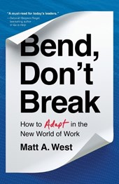 Bend, Don't Break