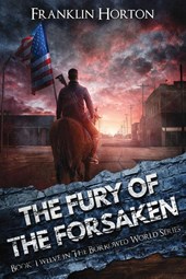 The Fury Of The Forsaken