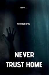 Never Trust Home