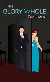 Cross, S: Glory Whole Experiment