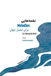 Melodies for Enduring the World