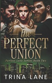 The Perfect Union