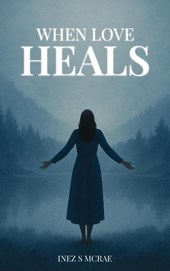 When Love Heals
