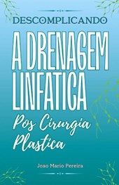 Descomplicando a Drenagem Linfatica
