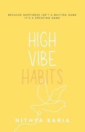 High Vibe Habits