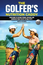 The Golfer's Nutrition Caddy