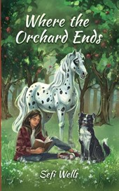 Wells, S: Where the Orchard Ends