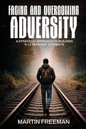 Facing and Overcoming Adversity