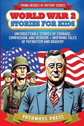 World War 2 Stories for Kids