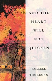 And the Heart Will Not Quicken