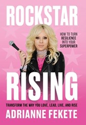 Rockstar Rising: How to Turn Resilience Into Your Superpower