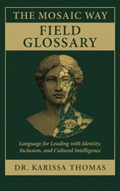 The Mosaic Way Field Glossary
