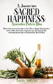A Journey into Sacred Happiness