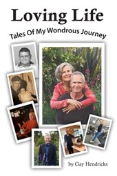 Loving Life: Tales of My Wondrous Journey