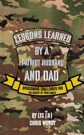 Lessons Learned By A Patriot Husband and Dad
