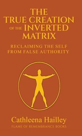 The True Creation of the Inverted Matrix