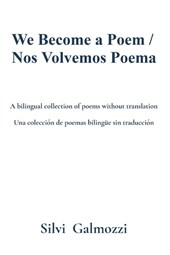 We Become a Poem / Nos Volvemos Poema