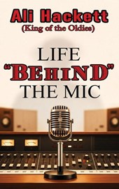 Life Behind the Mic