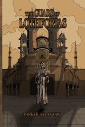 The Guard of Lothforias