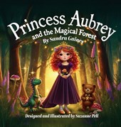 Princess Aubrey and the Magical Forest