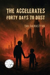 The Accelerates։ Forty Days to Dust