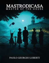 Mastrodicasa - Master of the House