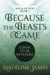 James, M: Because the Beasts Came