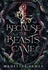 Because the Beasts Came