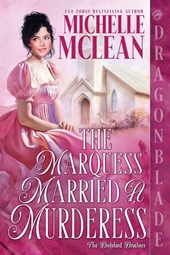 The Marquess Married a Murderess